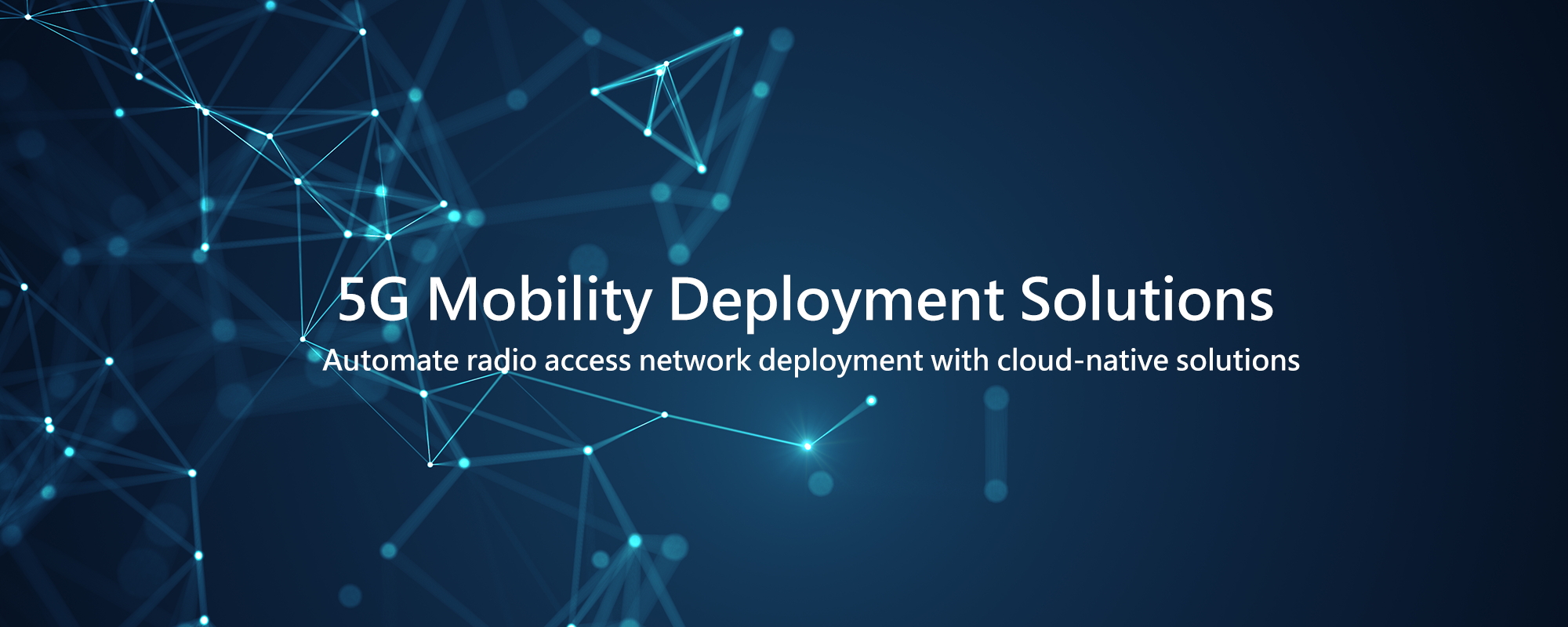 5G Mobility Deployment Solutions1